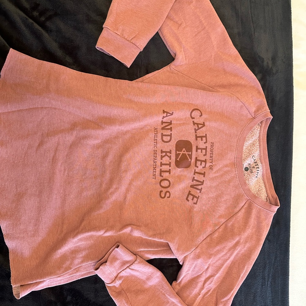Caffeine and Kilos Pink Sweatshirt